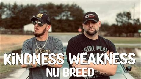 nubreed kindness for weakness|nu breed music.